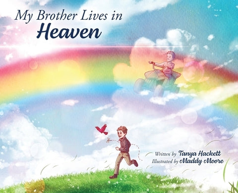 My Brother Lives in Heaven by Hackett, Tanya