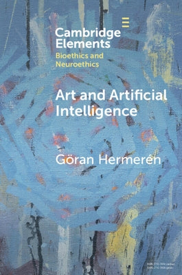 Art and Artificial Intelligence by Hermer&#195;&#169;n, G&#195;&#182;ran