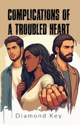 Complications of a Troubled Heart by Key, Diamond