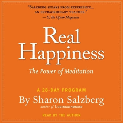 Real Happiness Lib/E: The Power of Meditation: A 28-Day Program by Salzberg, Sharon