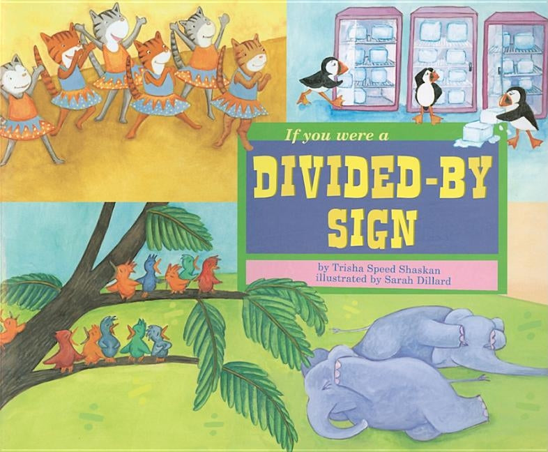 If You Were a Divided-By Sign by Speed Shaskan, Trisha