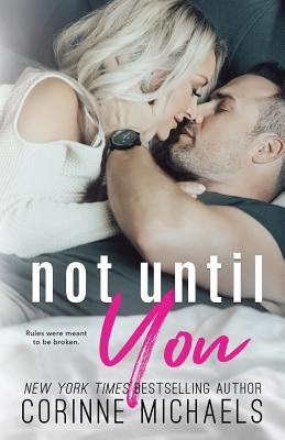 Not Until You by Michaels, Corinne