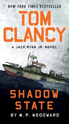 Tom Clancy Shadow State by Woodward, M. P.