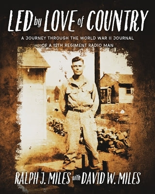 Led by Love of Country by Miles, David W.