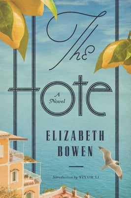 The Hotel by Bowen, Elizabeth