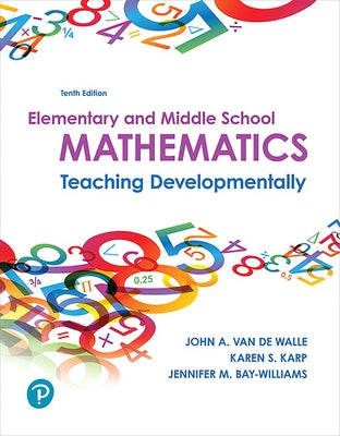 Mylab Education with Pearson Etext -- Access Card -- For Elementary and Middle School Mathematics: Teaching Developmentally by Van de Walle, John