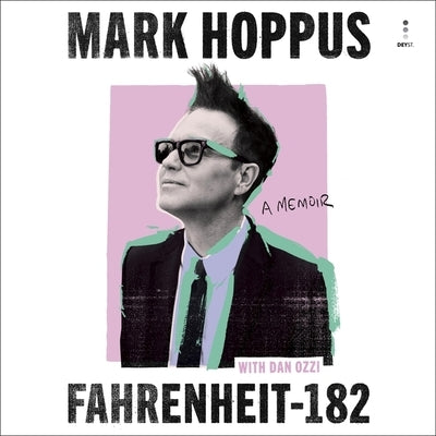 Fahrenheit-182: A Memoir by Hoppus, Mark