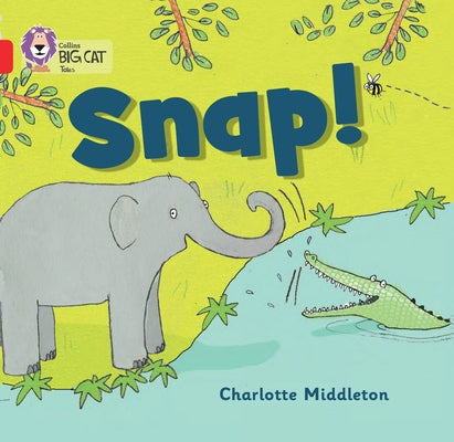 Snap! by Middleton, Charlotte