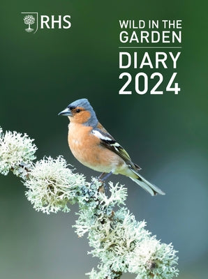 Rhs Wild in the Garden Diary 2024 by Royal Horticultural Society