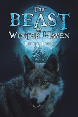 The Beast of Winter Haven by Boyle, Dennis