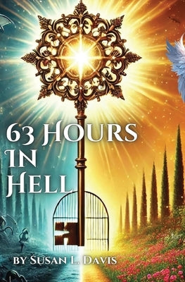 63 Hours In Hell by Davis, Susan L.