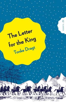 The Letter for the King by Dragt, Tonke