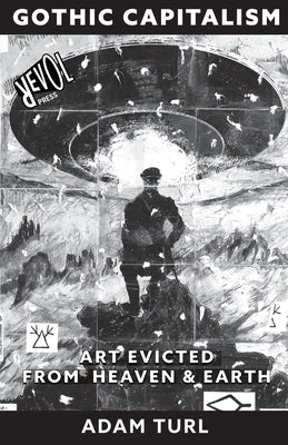 Gothic Capitalism by Turl, Adam