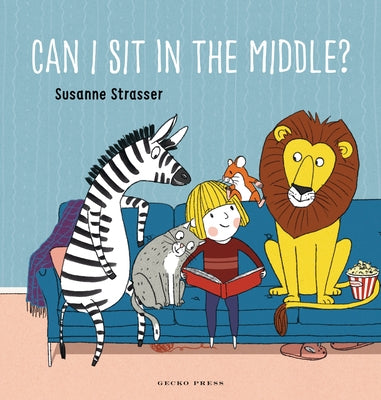 Can I Sit in the Middle? by Strasser, Susanne
