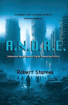 A.N.D.R.E. by Starnes, Robert