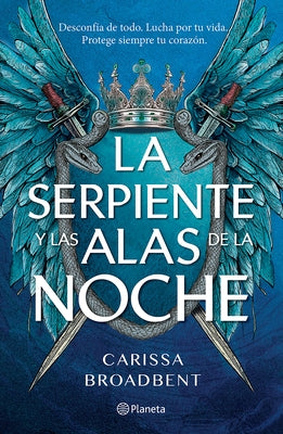 La Serpiente Y Las Alas de la Noche: Dueto de Los Nacidos de la Noche / The Serpent and the Wings of Night: Nightborn Duet by Broadbent, Carissa