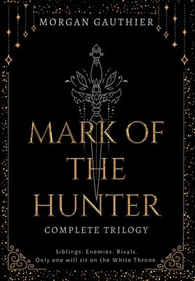 Mark of the Hunter Omnibus by Gauthier, Morgan