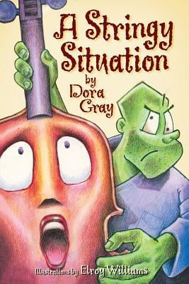 A Stringy Situation by Gray, Dora