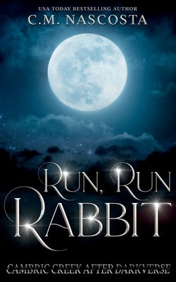 Run, Run Rabbit by Nascosta, C. M.