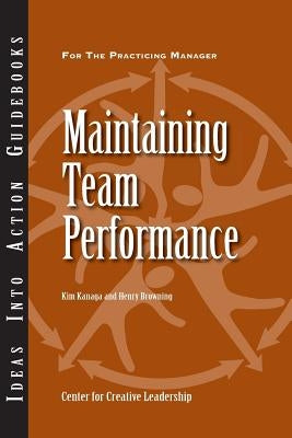 Maintaining Team Performance by Kanaga, Kim