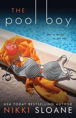 The Pool Boy by Sloane, Nikki