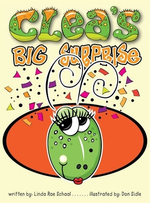 Clea's Big Surprise by Schaal, Linda R.