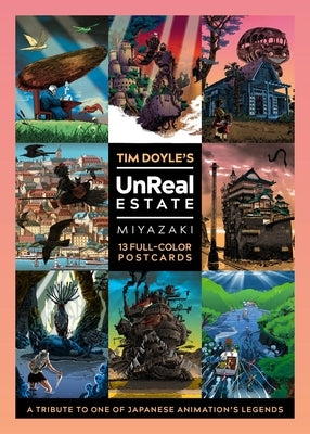 Tim Doyle's Unreal Estate: Miyazaki Postcards by Doyle, Tim