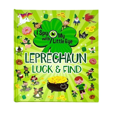 Leprechaun Luck & Find (I Spy with My Little Eye) by Remontti, Flavio