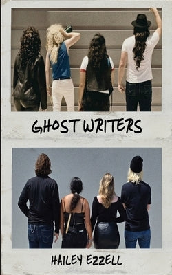 Ghost Writers by Ezzell, Hailey