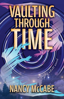 Vaulting Through Time by McCabe, Nancy