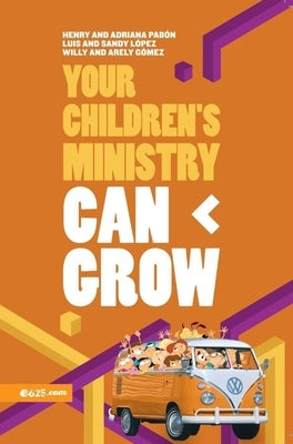 Your Children's Ministry Can Grow by PabÃ³n