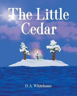 The Little Cedar by Whitehouse, D. A.