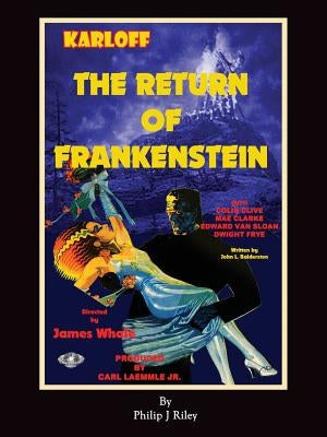 The Return of Frankenstein by Riley, Philip J.