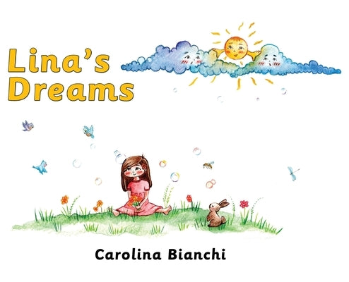 Lina's Dreams by Bianchi, Carolina