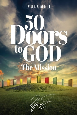 50 Doors to God: The Mission by Yma E