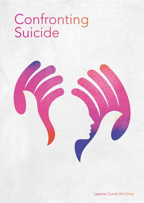 Confronting Suicide by McGhee, Leanne Currie