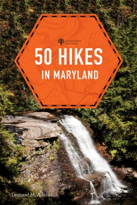 50 Hikes in Maryland by Adkins, Leonard M.