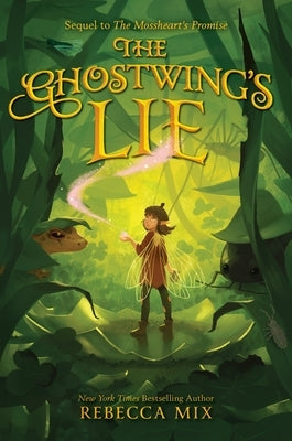 The Ghostwing's Lie by Mix, Rebecca