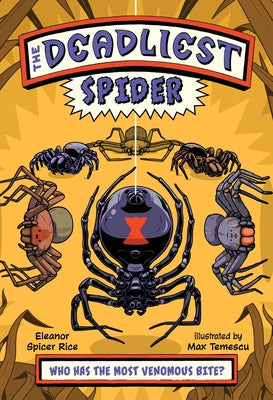 The Deadliest: Spider by Spicer Rice, Eleanor