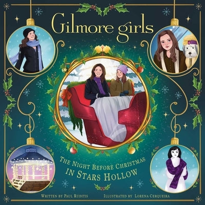 Gilmore Girls: The Night Before Christmas in Stars Hollow by Ruditis, Paul