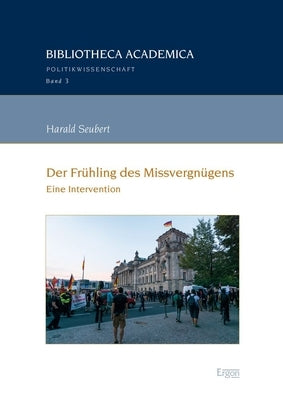 Der Fruhling Des Missvergnugens: Eine Intervention by Seubert, Harald
