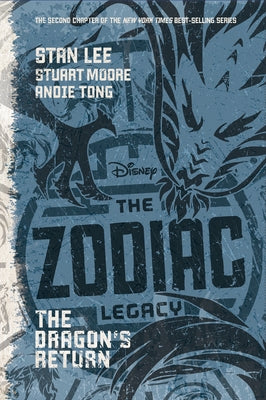 The Zodiac Legacy: The Dragon's Return by Lee, Stan