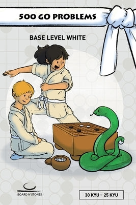 500 Go Problems: Base Level White by Dickfeld, Gunnar