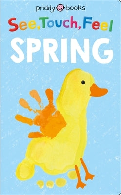 See, Touch, Feel: Spring by Priddy, Roger