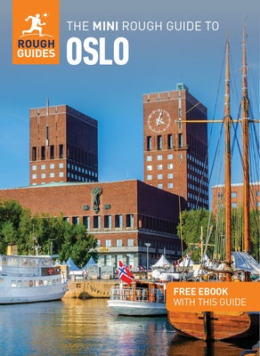 The Mini Rough Guide to Oslo: Travel Guide with eBook by Guides, Rough