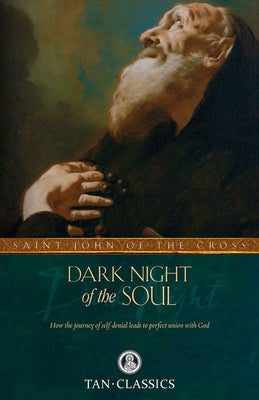 Dark Night of the Soul (Tan Classics) by Cross, John Of