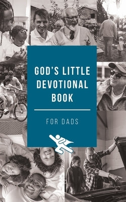 God's Little Devotional Book for Dads by Honor Books