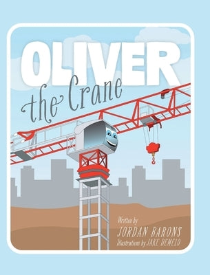 Oliver The Crane by Barons, Jordan