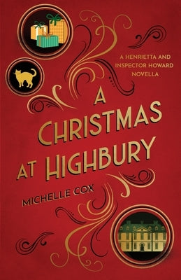 A Christmas at Highbury: A Henrietta and Inspector Howard novella by Cox, Michelle