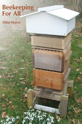 Beekeeping for All by Warre, Abbe Emile